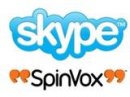  SpinVox       Skype