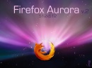   Firefox Aurora