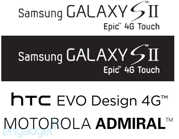  :   Android- Samsung Epic 4G Touch, HTC EVO Design 4G  Motorola Admiral