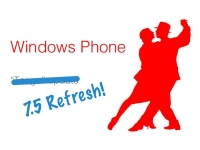 Windows Phone 7.5 Refresh     