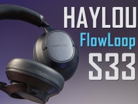 ³��� ����� Haylou FlowLoop S33 - ������������ ��������� � ANC � ��������� LDAC