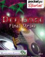 Defiance: Final Strike v1.1.0  Windows Mobile 2003, 2003 SE, 5.0 for Pocket PC